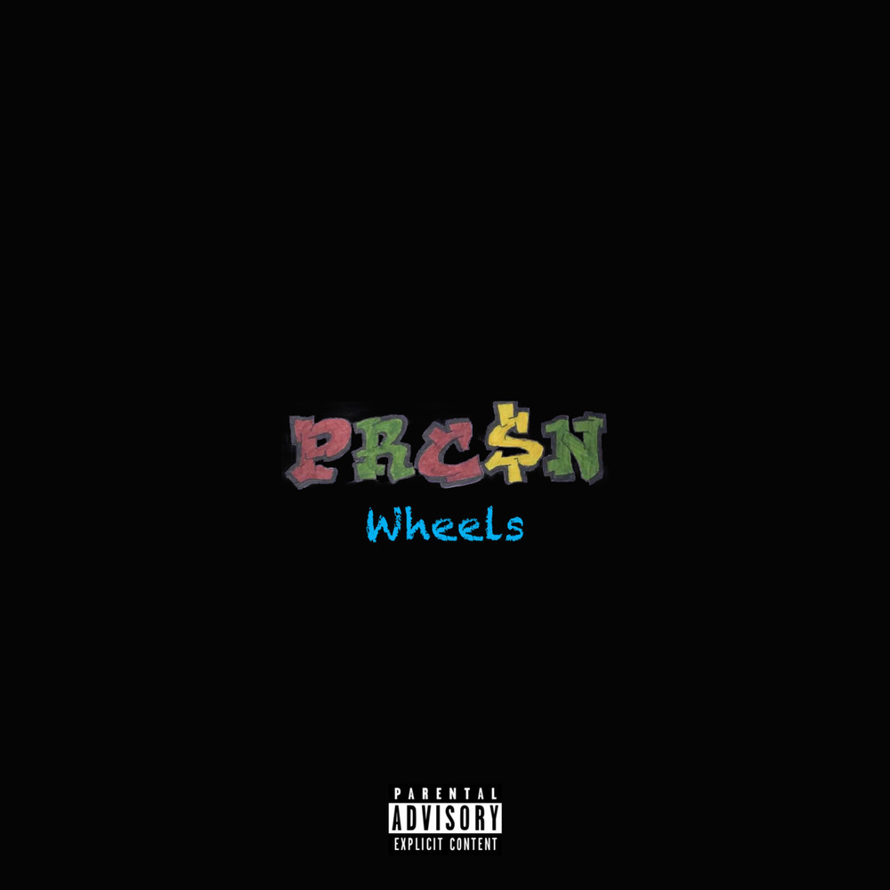 Wheels (Explicit)