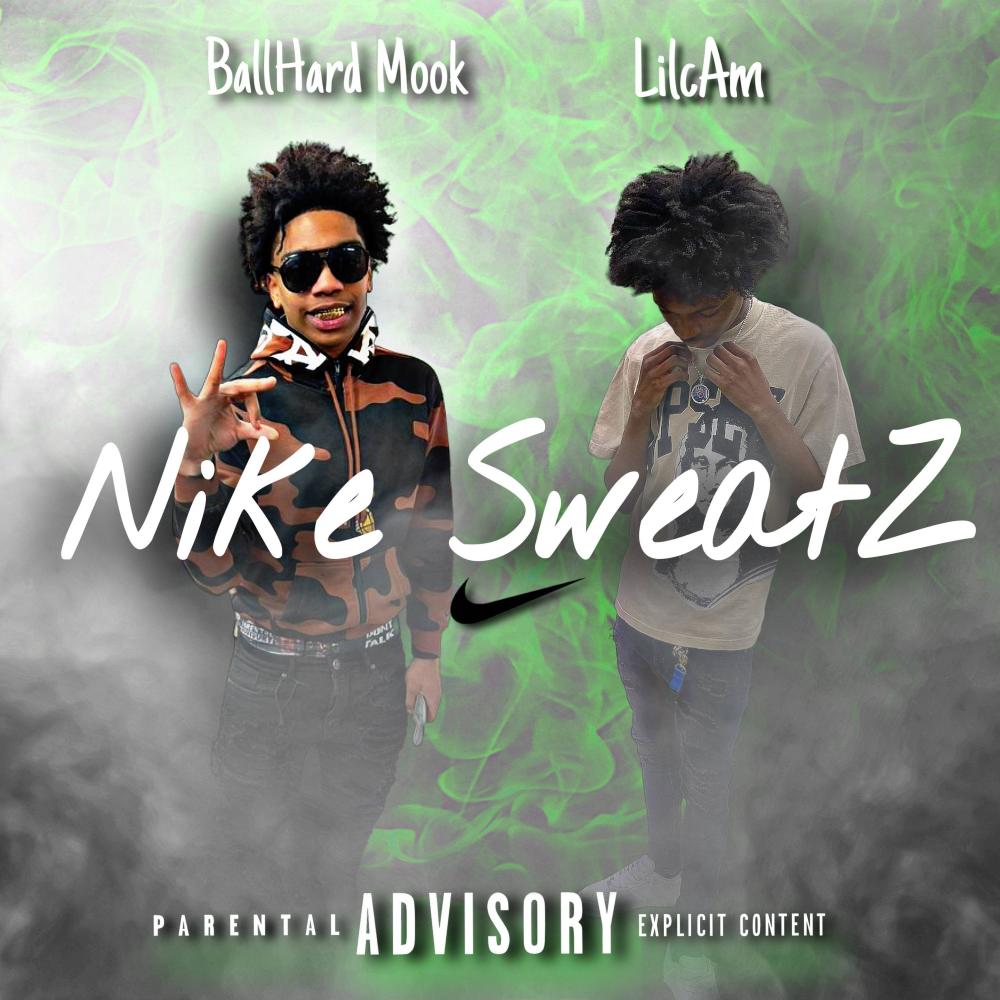 Nike SweatZ (feat. BallHardMook) (Explicit)