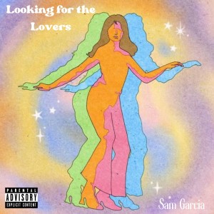 looking for the lovers (Explicit)