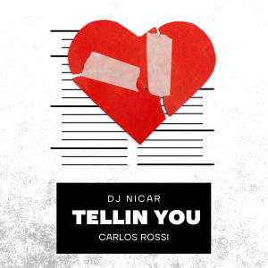 收聽Carlos Rossi的Tellin You (Explicit)歌詞歌曲