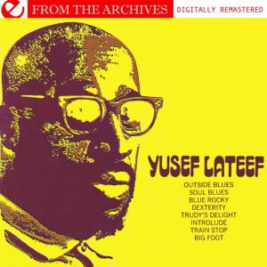 ดาวน์โหลดและฟังเพลง Soul Blues พร้อมเนื้อเพลงจาก Yusef Lateef