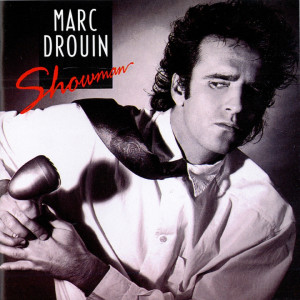 ดาวน์โหลดและฟังเพลง Showman พร้อมเนื้อเพลงจาก Marc Drouin