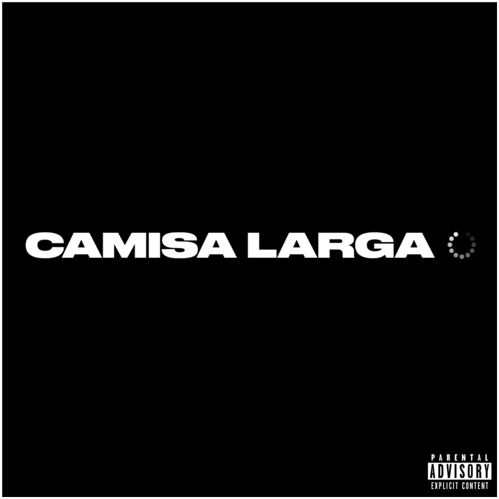 Camisa Larga (Explicit)