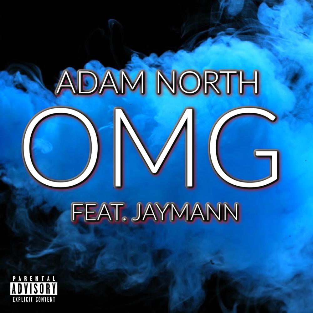OMG (feat. JayMann) (Explicit)