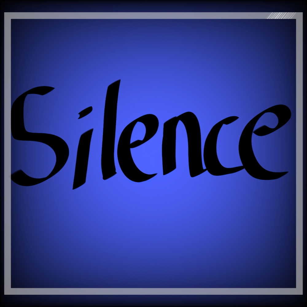 Silence