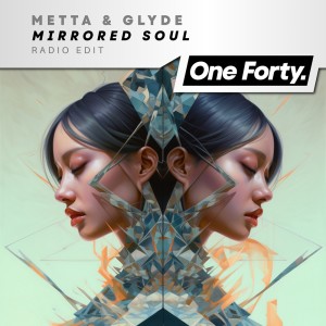Album Mirrored Soul (Radio Edit) from Metta & Glyde