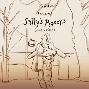 辛蒂羅波的專輯Sally's Pigeons (Redux 2022)