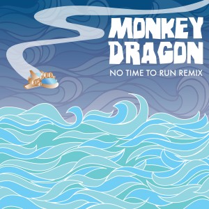 MonkeyDragon的專輯No Time to Run (Caballero Mix)