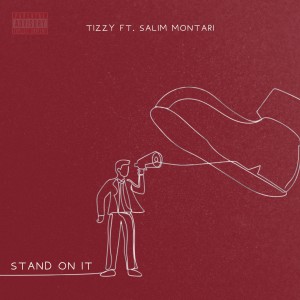 อัลบัม Stand On It (Explicit) ศิลปิน Tizzy