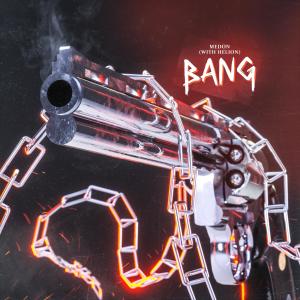 BANG (with Helion)