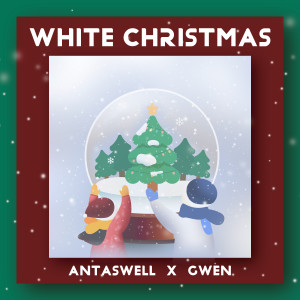 收聽AnTasWell的WHITE CHRISTMAS (inst.)歌詞歌曲