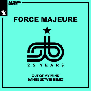 ดาวน์โหลดและฟังเพลง Out Of My Mind (Daniel Skyver Remix) พร้อมเนื้อเพลงจาก Force Majeure