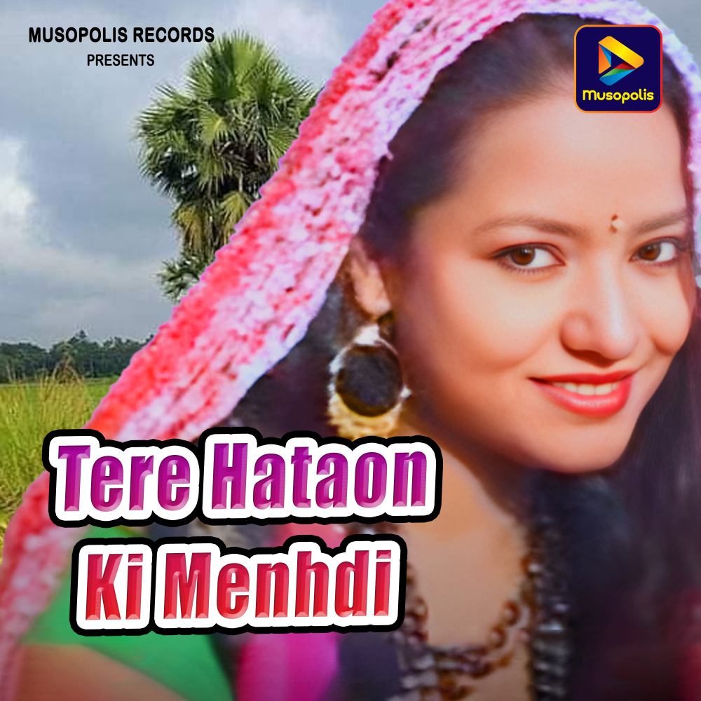 Tere Hataon Ki Menhdi
