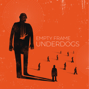 อัลบัม Underdogs ศิลปิน Empty Frame