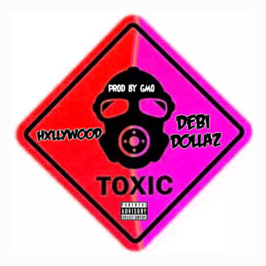 Album Toxic (Explicit) from HXLLYWOOD