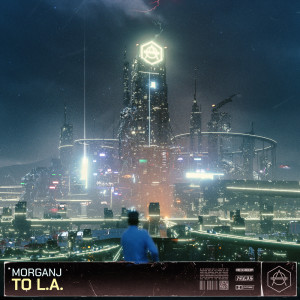 ดาวน์โหลดและฟังเพลง To L.A. พร้อมเนื้อเพลงจาก MorganJ