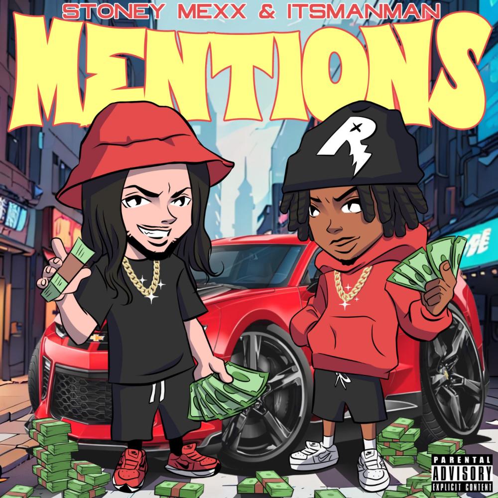 Mentions (feat. ItsManMan) (Explicit)