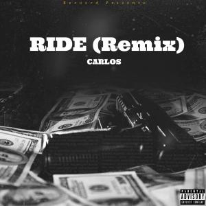 Carlos的專輯Ride (Remix) (Explicit)