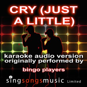 收聽2010s Karaoke Band的Cry Just A Little Bit (Originally Performed By Bingo Players) {Karaoke Audio Version} (Karaoke Audio Version)歌詞歌曲