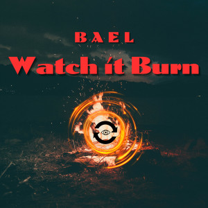 Bael的專輯Watch It Burn