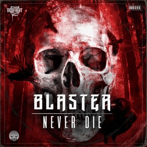 Album Never Die from Blaster