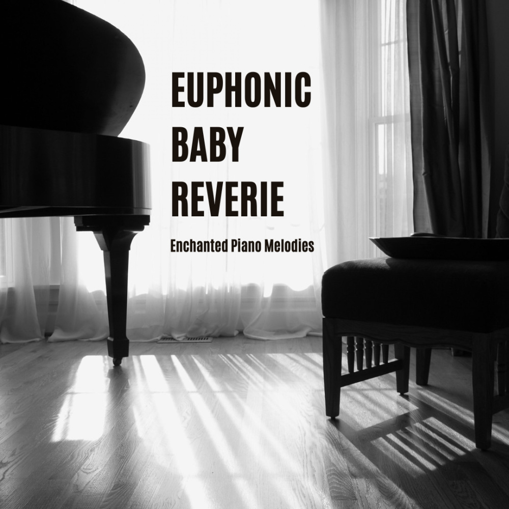 Elevated Baby Euphony: Piano's Tender Lullabies