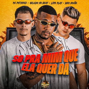 ดาวน์โหลดและฟังเพลง Só Pra Mim Que Ela Quer Da (Explicit) พร้อมเนื้อเพลงจาก Gelado No Beat