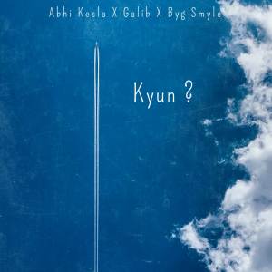 Listen to Kyun song with lyrics from Byg Smyle