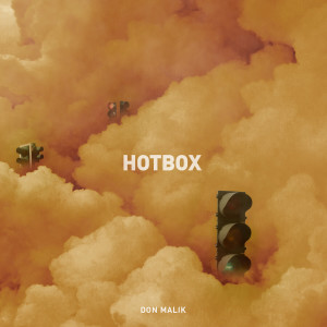 Dengarkan lagu Hotbox nyanyian Don Malik dengan lirik