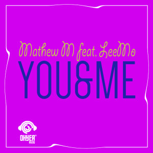 收听Mathew M的You & Me (Instrumental Mix)歌词歌曲