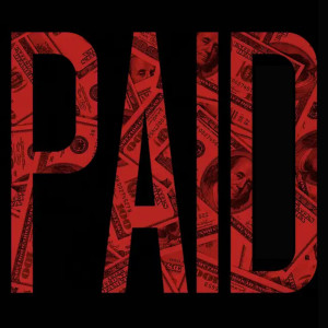 Dengarkan lagu Paid (Explicit) nyanyian San Quinn dengan lirik