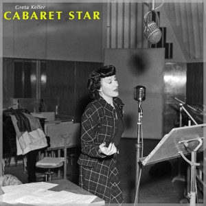 อัลบัม Cabaret Star ศิลปิน Greta Keller