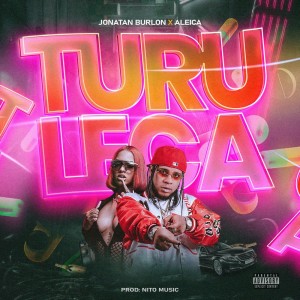 Listen to Turuleca (Explicit) song with lyrics from Jonatan Burlon