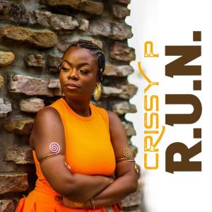 ดาวน์โหลดและฟังเพลง Run พร้อมเนื้อเพลงจาก Crissy P
