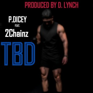 Album TBD (Explicit) from P.Dicey