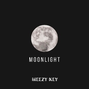 อัลบัม Moonlight ศิลปิน Meezy Key