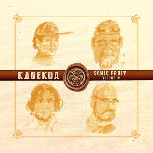 Kanekoa的专辑Sonic Fruit Volume IV
