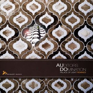AUditors DOmination的專輯Palace of Light Remixed