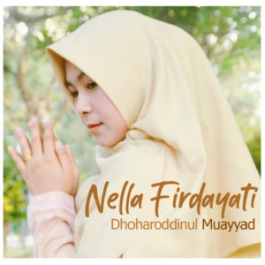 Album Dhoharoddinul Muayyad oleh Nella Firdayati