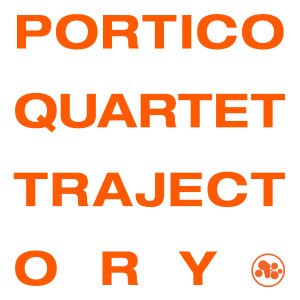 Portico Quartet的專輯Trajectory (Live at Metropolis Studio)