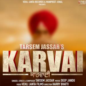 收聽Tarsem Jassar的Karvai歌詞歌曲