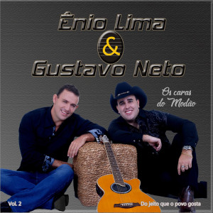 Ênio Lima e Gustavo Neto的專輯Do Jeito Que o Povo Gosta