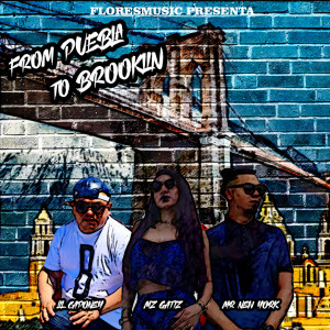 Listen to From Puebla to Brooklyn (Explicit) song with lyrics from Lil Caponey