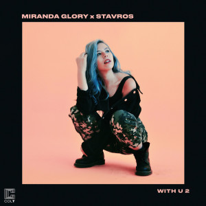 收聽Miranda Glory的With U 2歌詞歌曲