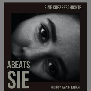 Abeats的专辑Sie (Eine Kurzgeschichte)