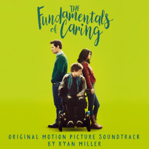 Album The Fundamentals of Caring (Original Motion Picture Soundtrack) from Ryan Miller