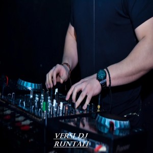 Dengarkan Versi Dj Runtah lagu dari Dj Rn Music dengan lirik
