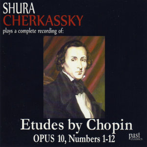 Chopin: Etudes, Opus 10, Numbers 1-12