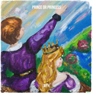 WFH的专辑Prince or Princess