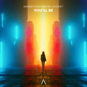 ดาวน์โหลดและฟังเพลง You'll Be พร้อมเนื้อเพลงจาก Kaisemotions